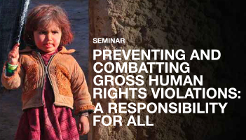 Seminar: Preventing and Combatting Gross Human Rights Violations